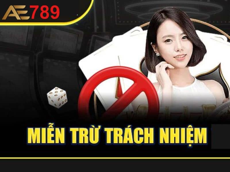 Các trường hợp miễn trách nhiệm của người chơi