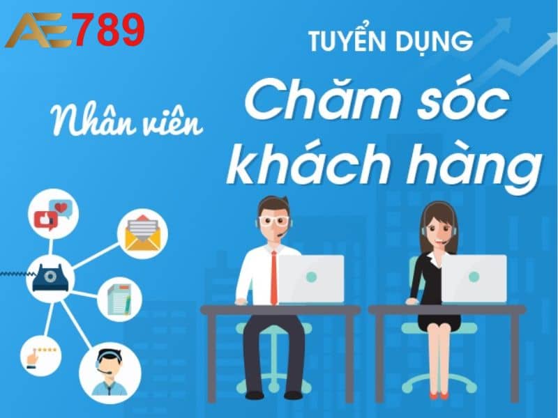 Vị trí CSKH tại AE789 ăn thêm phần trăm doanh thu